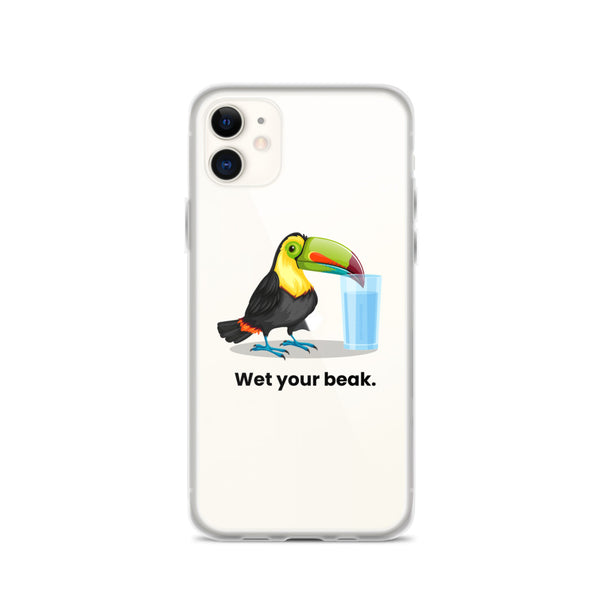 Wet Your Beak (BLACK text) iPhone Case