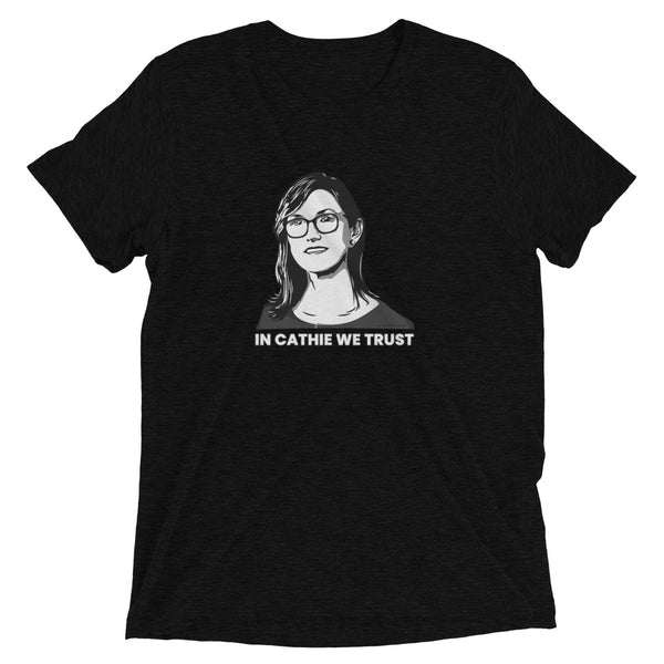 In Cathie We Trust - Cathie Wood - ARK Invest Tee Shirt